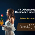 ++ O Paradoxo da IA: Codificar o Indecifrável • Márcio Gomes • Comunicação Estratégica com IA