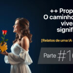 ++ Propósito: O caminho para viver com significado • Márcio Gomes • Comunicação Estratégica com IA